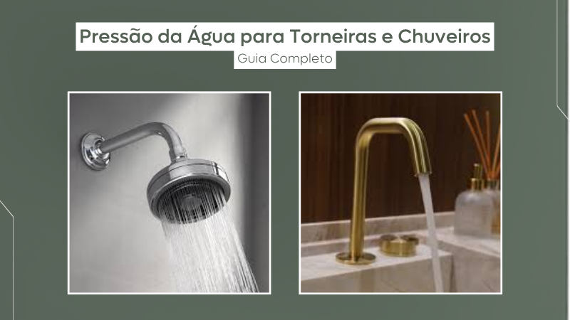 Press&atilde;o da &Aacute;gua para Torneiras e Chuveiros