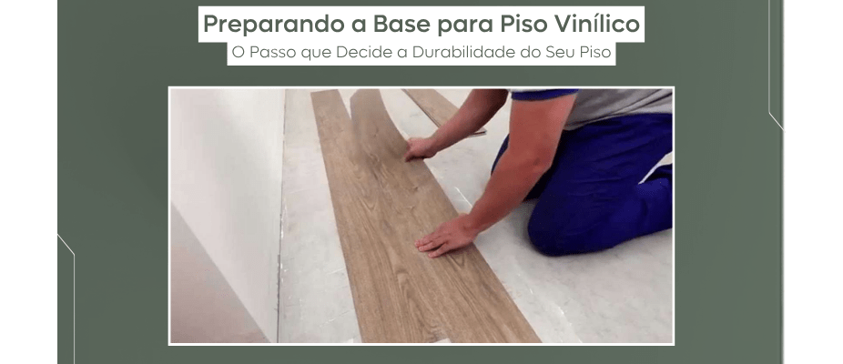 Preparação da Base para Piso Vinílico: Guia Completo | Casa Serra